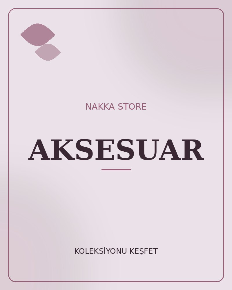 AKSESUAR koleksiyonu