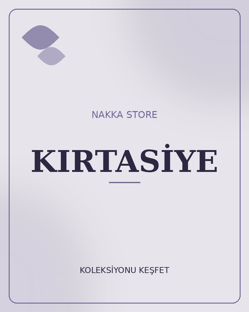KIRTASİYE koleksiyonu