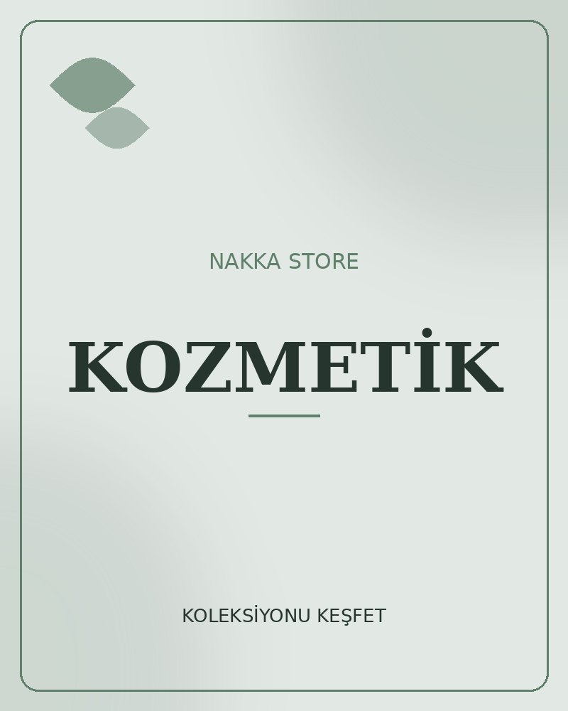 KOZMETİK koleksiyonu
