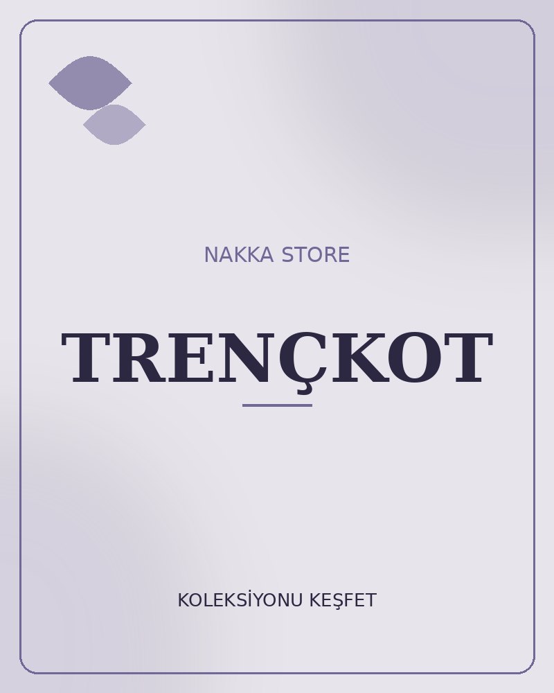 TRENÇKOT koleksiyonu