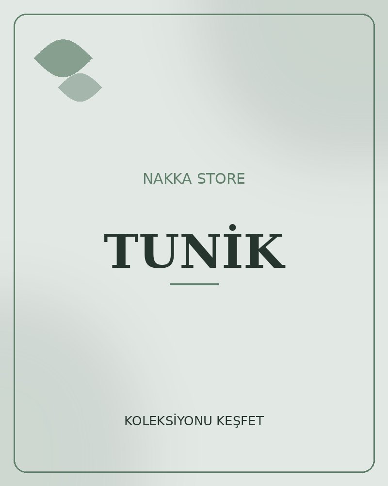 TUNİK koleksiyonu